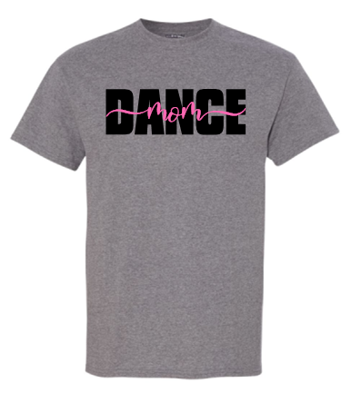 PSDS DANCE MOM GRAY SHORT SLEEVE TSHIRT