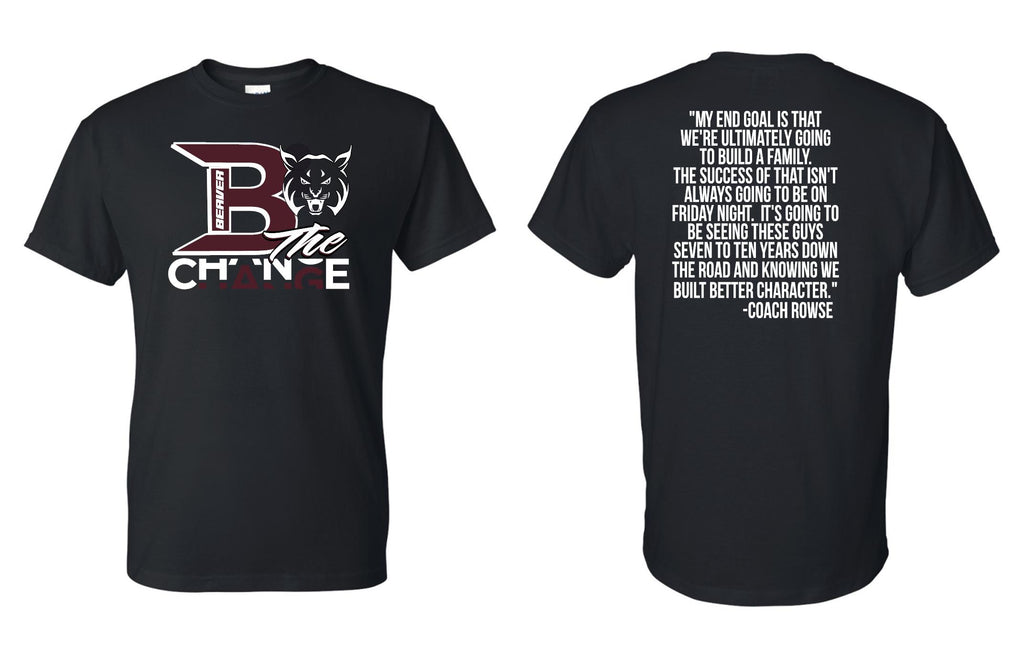 BEAVER FOOTBALL BE THE CHANGE SHORT SLEEVE TSHIRT