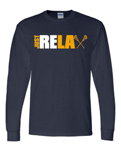 Just Relax Lacrosse Long Sleeve Shirt